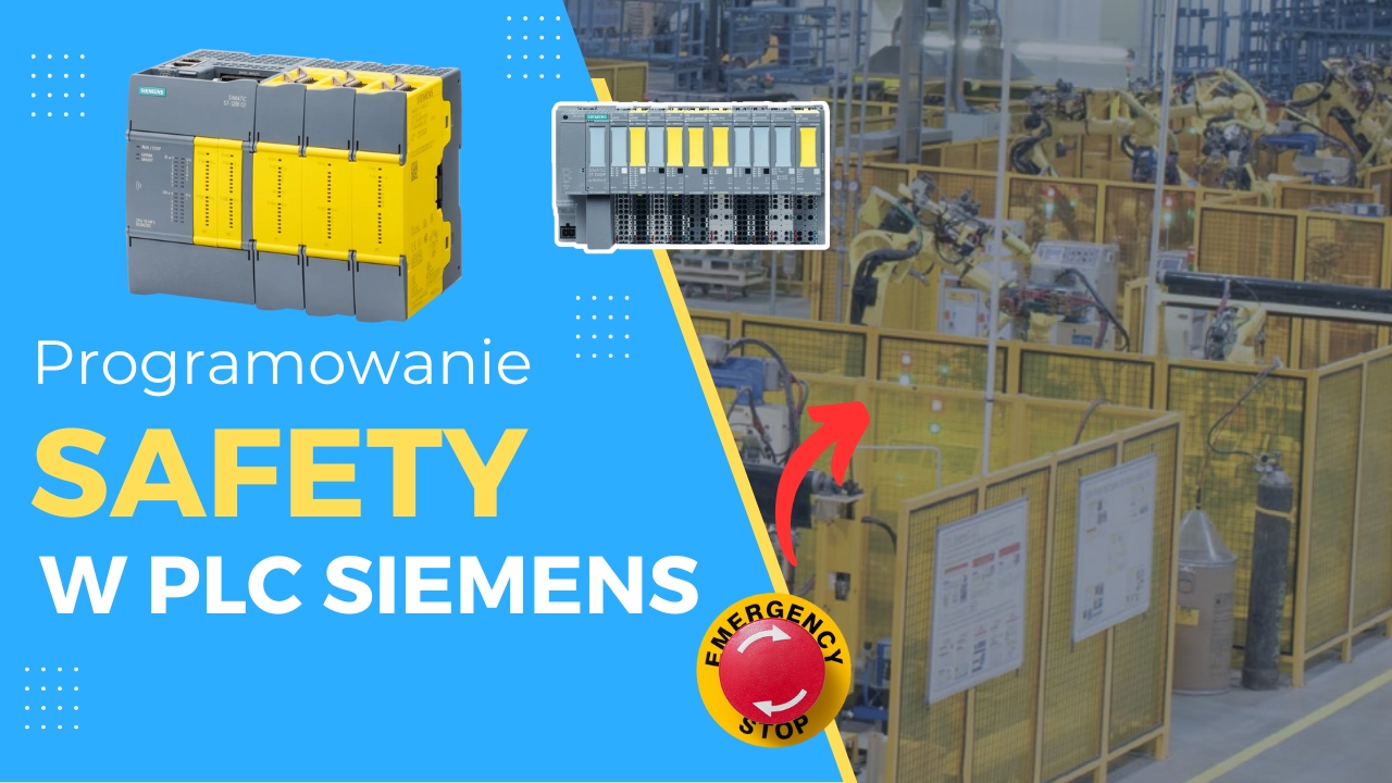 Kurs programowania Safety w PLC Siemens